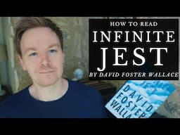 How to Read Infinite Jest by David Foster Wallace