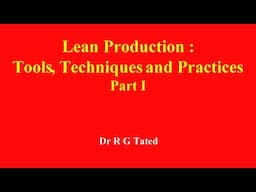 Lean Production : Tools Techniques and Practices  Part I