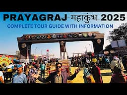 Maha Kumbh Mela 2025 Prayagraj Complete Tour Guide | महाकुंभ 2025 सम्पूर्ण जानकारी | Mahakumbh 2025