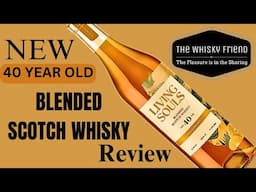 NEW 40 Year Old WHISKY for only £120...(LIVING SOULS, Blended Scotch Whisky)