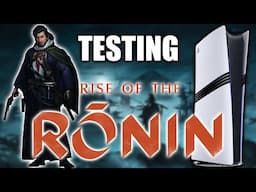 PS5 Pro: Rise of the Ronin Tested!