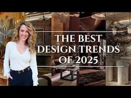 2025 Design Trends | Top 12 Interior Design Trends of the Year