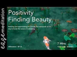 HQ - Finding Beauty - Episode 76 - Ease Meditation