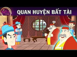 QUAN HUYỆN BẤT TÀI - TRUYỆN CỔ TÍCH - QUÀ TẶNG CUỘC SỐNG - KHOẢNG KHẮC KỲ DIỆU - PHIM HOẠT HÌNH HAY