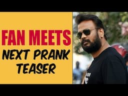 Next Prank Teaser | Fan Meets in our Prank Shoot | FunPataka