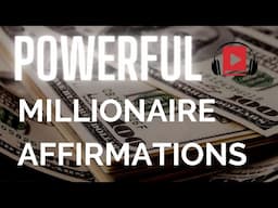 🎧 50+ I AM Affirmations for Millionaires (Motivational)