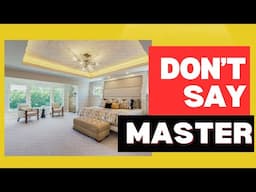 Why "Master Bedroom" Is Offensive