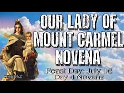 OUR LADY OF MOUNT CARMEL NOVENA : Day 4