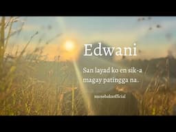 Edwani | Mary Ann Tagtag | Lyric video