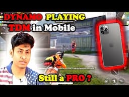 DYNAMO playing on ''MOBILE'' | TDM MATCH | Is he still a "PRO"? DYNAMO MOBILE GAMEPLAY| tdm kar 98