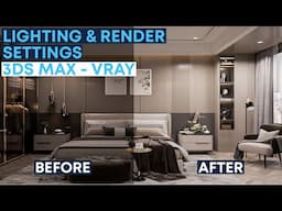 Interior Night Lighting & Render Settings Tutorial | 3Ds Max - Vray Interior Lighting Advance