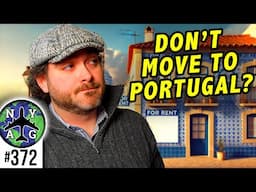 DON'T Move to Portugal? Here's Why