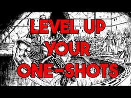 The Secret to Running Great One-Shots