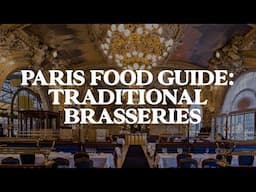 Where To Find Traditional French Food In Paris | Brasseries Guide | Jetset Times