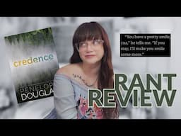 Rant Review | Credence is Worse Than I Thought.