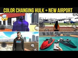 COLOR CHANGING HULK | BIG AEROPLANE + MR BEAST CHEAT CODE | NEW UPDATE | INDIAN BIKE DRIVING 3D