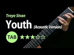 Youth (Troye Sivan) - Tab & Lesson