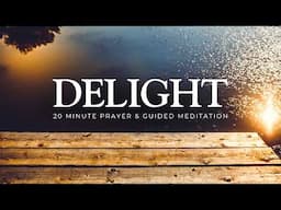 20-Minute Christian Meditation: Trust and Delight in the Lord