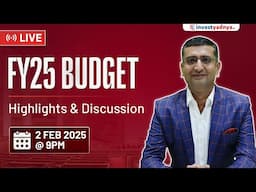 FY25 Budget Highlights & Discussion | CA Yogesh Katariya