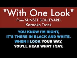 "With One Look" from Sunset Boulevard - Karaoke Track with Lyrics on Screen