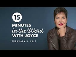 Choose Boldness Instead of Fear | 15 Minutes in the Word with Joyce Meyer