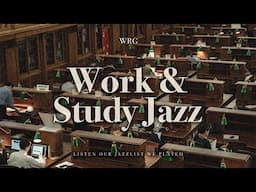 [Playlist] 일할 때 듣는 재즈 음악 모음집 | 집중할 때 듣는 | Work & Study Jazz | Relaxing Background Music