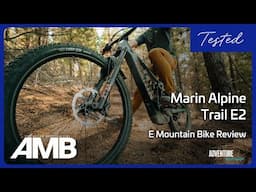 Marin Alpine Trail E2 E-bike Review | Best Value For Money E Mountain Bike in 2025?