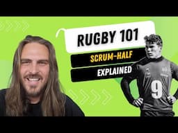 Rugby 101: Rugby positions explained - Scrumhalf