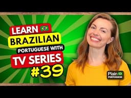 TV Series Language Study: Learn Portuguese the Natural Way