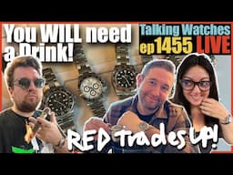 MEGA Consolidation: Red makes Biggest Wrist Watch Move of his Life! You will need a Drink! | ep1455