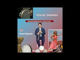 Zehranın Havası - Klarnet Dinletileri