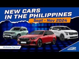 New Cars in the Philippines - Sept to Nov 2024 | Philkotse Top List