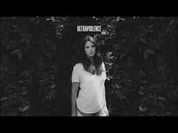 Lana Del Rey - Ultraviolence Album, Part 2. (Deluxe Edition) / Melancholia.