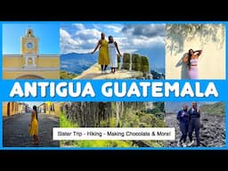 Antigua Guatemala Travel Vlog!! UNESCO World Heritage Site City, Hiking Volcan Pacaya & More!