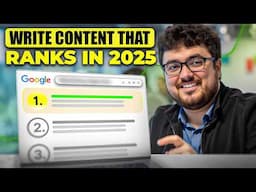 How To Write Content That INSTANTLY Ranks on Google in 2025