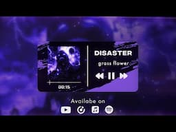 grass flower - Disaster