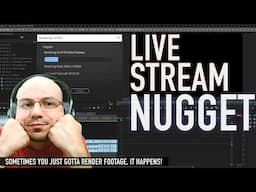 What does it mean to render video? | Live Stream Nugget | Monday July 27 2020