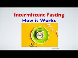 Intermittent Fasting - How it Works