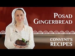 Convent's recipes: Posad Gingerbread