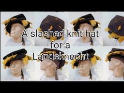 A Slashed Knit Hat for a Landsknecht