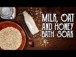 How to Make Milk, Oat & Honey Bath Soak: Bed, Bath & Broomsticks, Imbolc Ritual - Magical Crafting