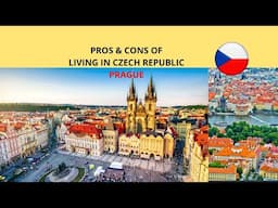 What Is It Like Living In Czech Republic As A Foreigner | Pros & Cons .Life In Prague