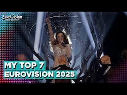 Eurovision 2025 | My Top 7 (So Far)