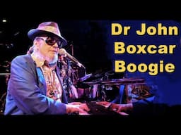 BOXCAR BOOGIE by Dr John Blues & Boogie Piano Legend