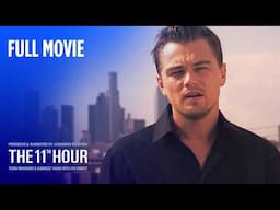 The 11th Hour Produced by Leonardo DiCaprio | Full Movie | Warner Bros. Entertainment