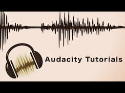 Audacity Tutorial 3 - Adjusting Volume