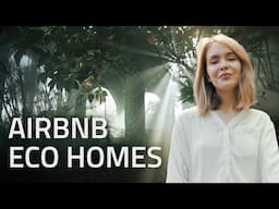 Sustainable Homes: Top 10 AirBnB Eco Homes | Eco Friendly House