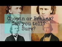 But Of Course, Anyone Can Tell Brahms from Chopin! Are You Sure? Give it a Try