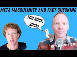 Zuckerberg Removes Fact Checkers And Adds Manliness | Quick Thought | Nathan Macintosh