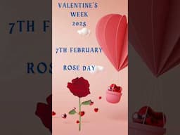 Valentine's Day Week List 2025 |7 Feb to 14 Feb all day list|Valentine's Day week 2025 l14 February